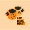 A Cup of Code Podcast