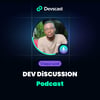Devscast : Dev Discussion
