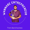Wannabe Entrepreneur