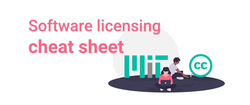 Cover image for Software licensing cheat sheet - Part I
