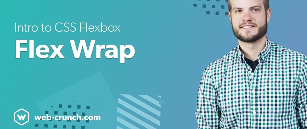 Cover image for Intro to CSS Flexbox - Flex Wrap
