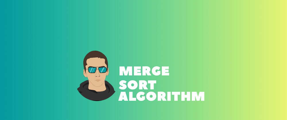 Cover image for Sorting algorithms: JavaScript - Merge Sort 🚀
