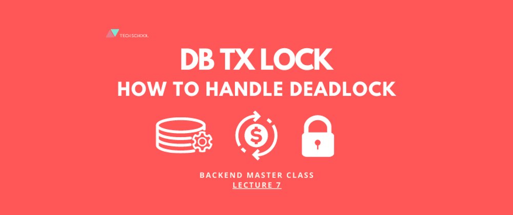 Cover image for DB transaction lock & How to handle deadlock