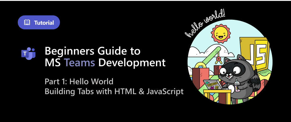 Cover image for Beginners Guide to MS Teams Development #1: Tabs