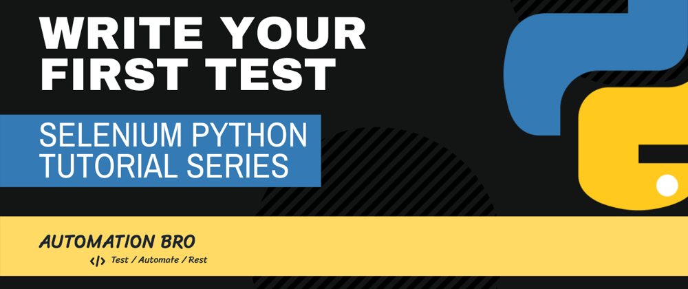 Cover image for Write your first test in Selenium Python