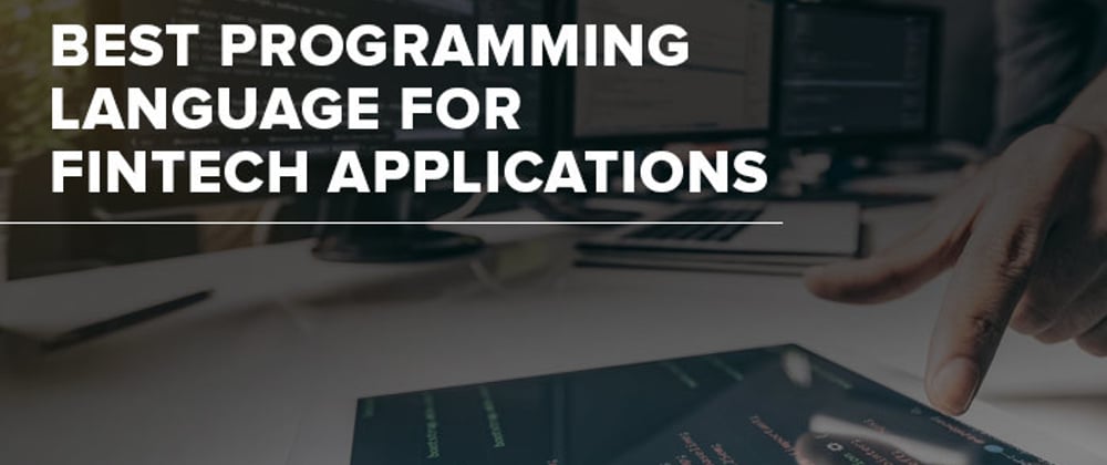 Cover image for Best Programming Language for FinTech Applications