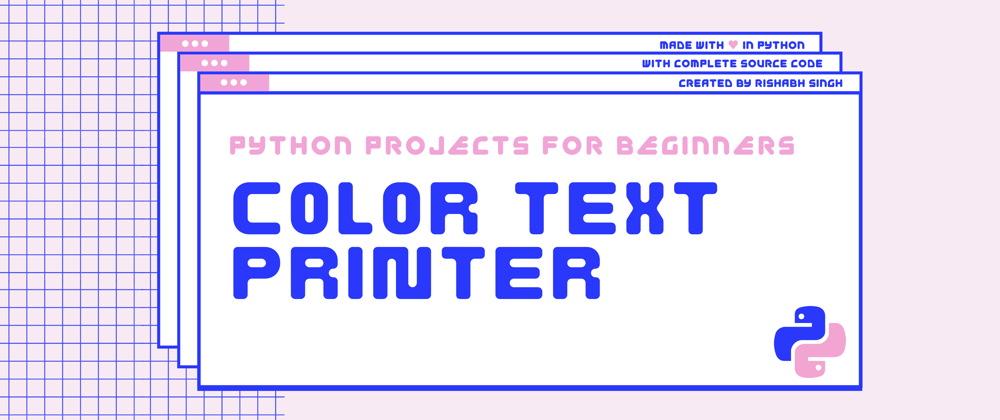 Cover image for How to build a Color Text Printer in Python