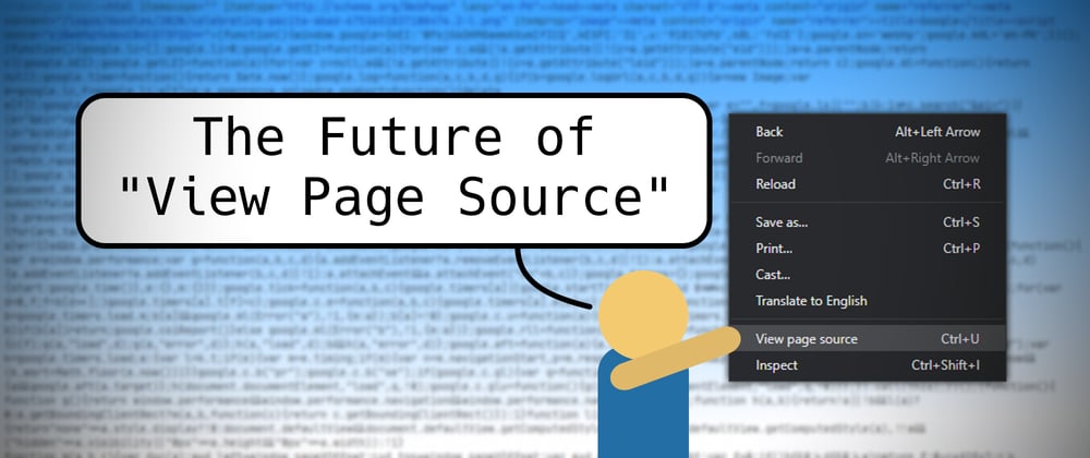 Cover image for The Future of "View Page Source"