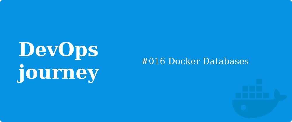 Cover image for #016 Docker Databases