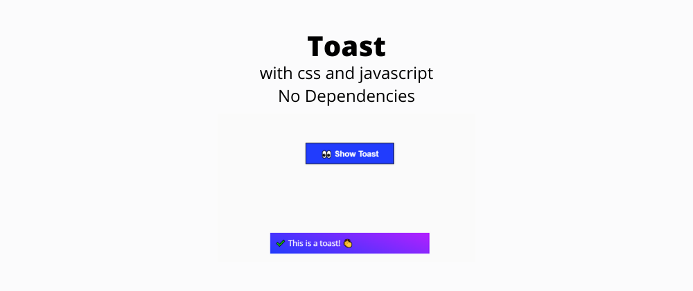 Cover image for Create a Simple 0-dependency Toast