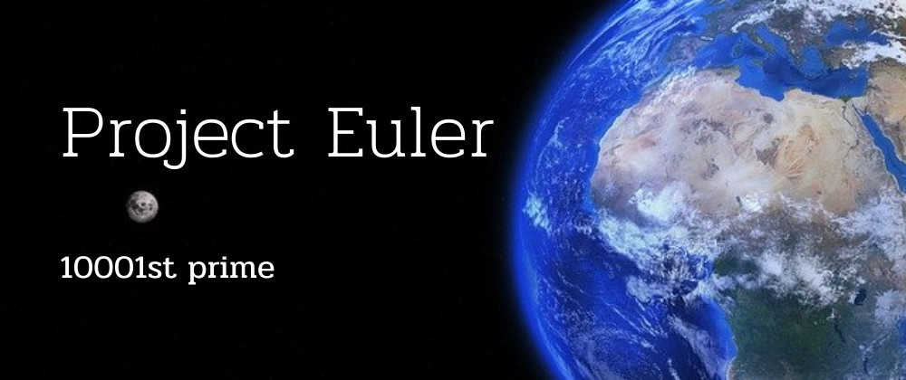 Cover image for 10001st prime - Project Euler Soution