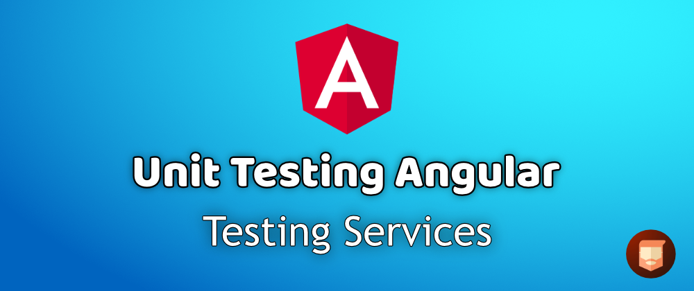 Unit Testing Angular - Services