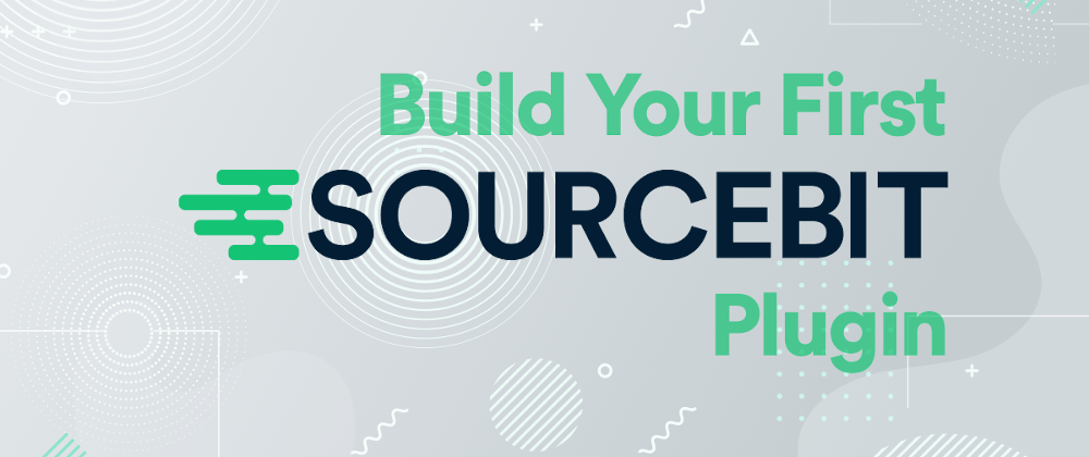 Cover image for Build Your First Sourcebit Plugin
