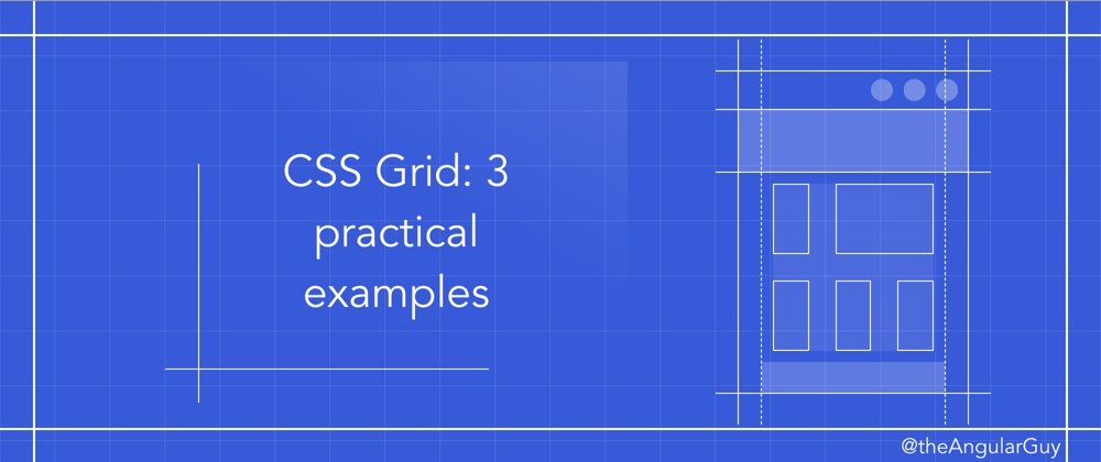 Cover image for CSS Grid: 3 practical examples