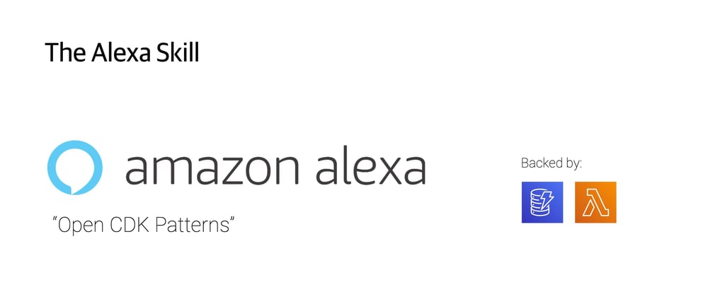 Cover image for Add Voice To Your Serverless Apps with Alexa Through AWS CDK