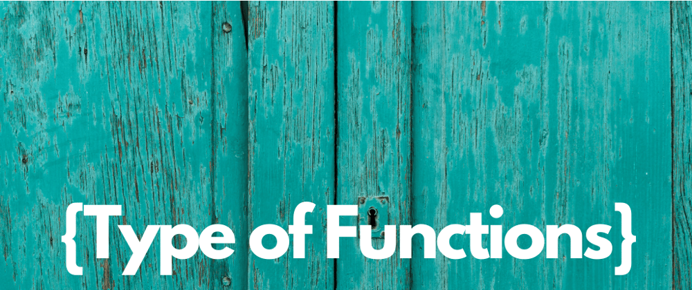 Cover image for Type of Functions in JavaScript