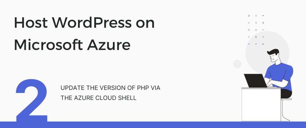 Cover image for Update the version of PHP via the Azure Cloud Shell