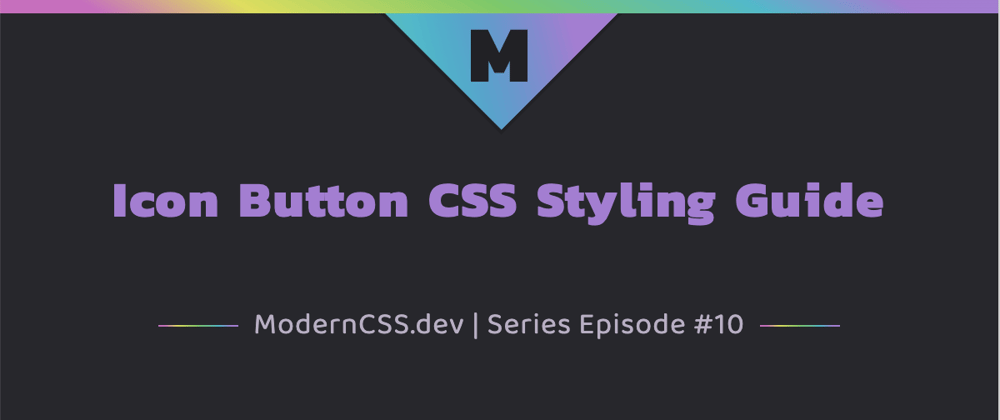 Cover image for Icon Button CSS Styling Guide