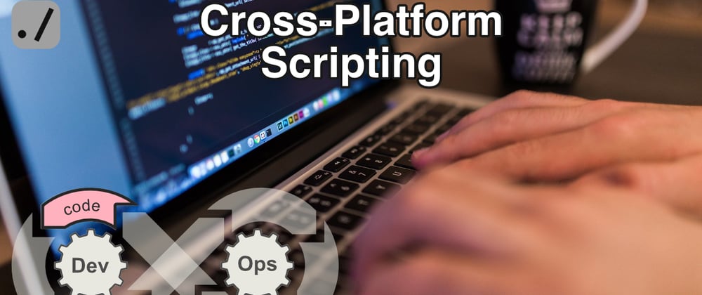 Cover image for Cross-Platform Scripting