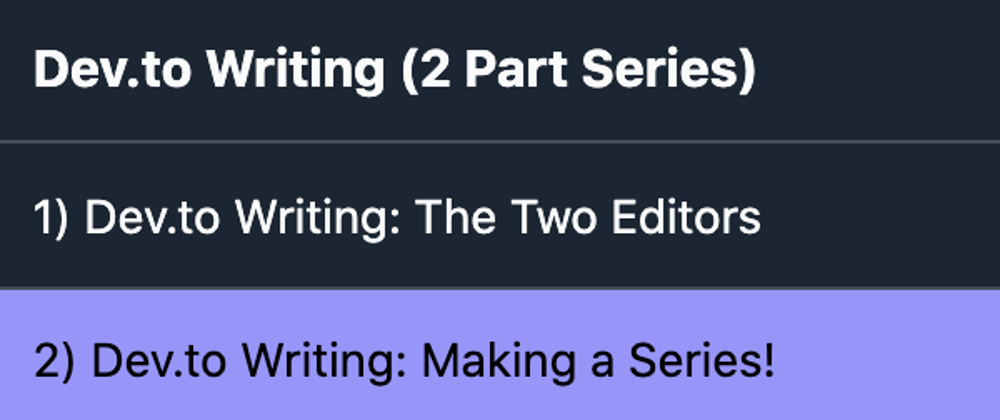 Cover image for Dev.to Writing: Making a Series!