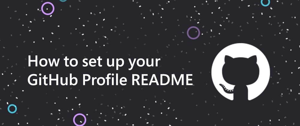 Cover image for How to set up your GitHub Profile README