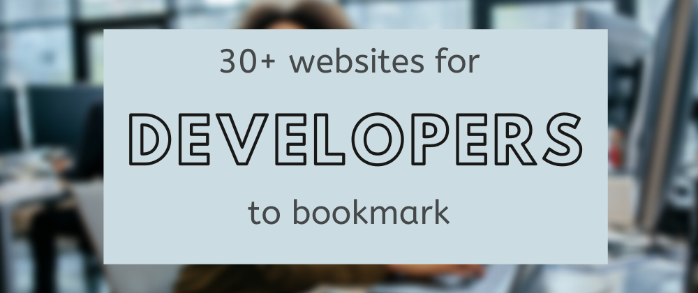 Cover image for 30+ websites to bookmark for your next dev/tech job 💼