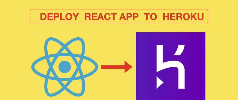 Cover image for How to deploy React App to Heroku in 5 minutes 🔥(with video)