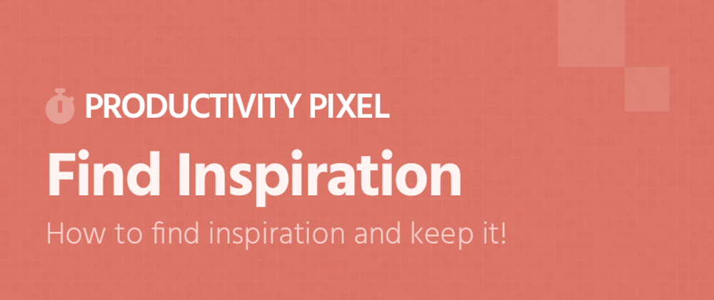 Cover image for Productivity Pixel - Inspiration