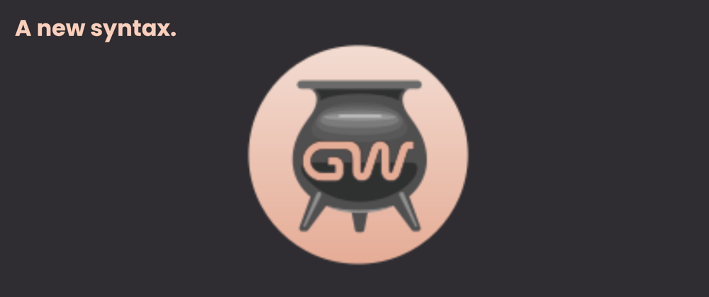 Cover image for A new syntax for Gwion!