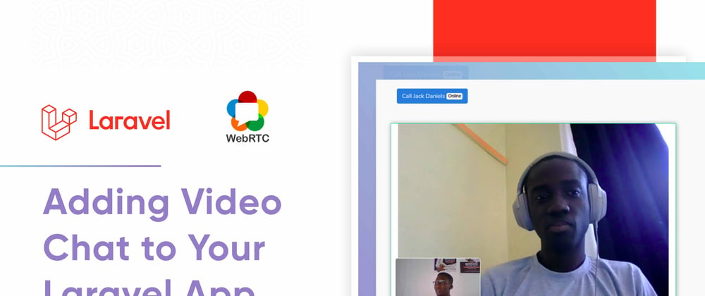 Cover image for Adding Video Chat To Your Laravel App