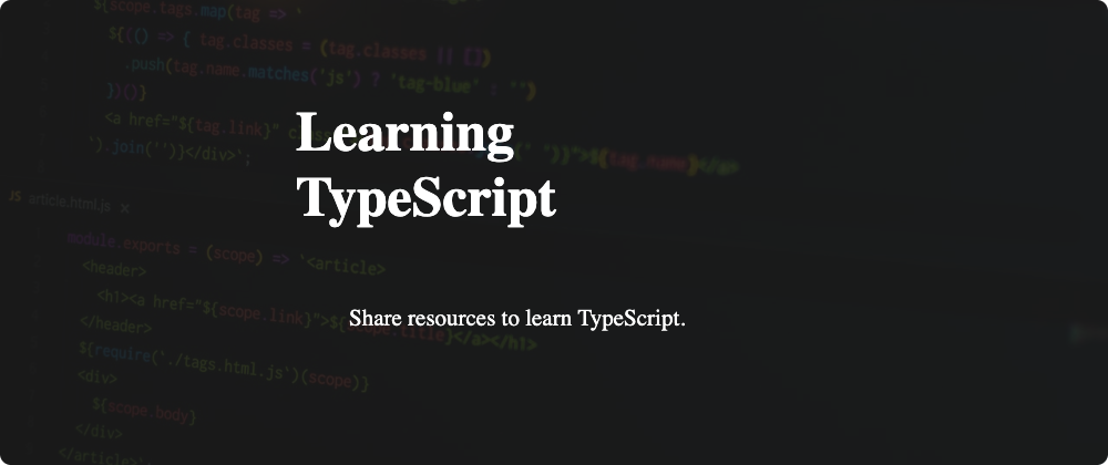Cover image for What are/were your go-to resources for learning TypeScript?