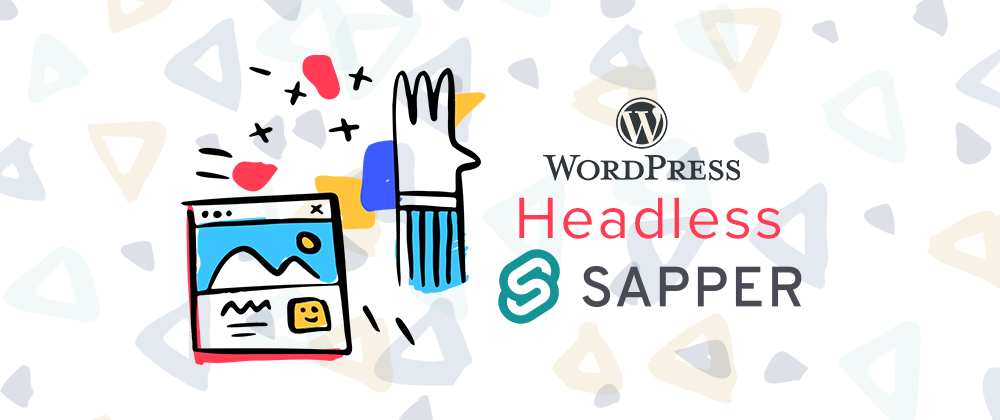 Cover image for Headless WordPress with Sapper (Part 1)
