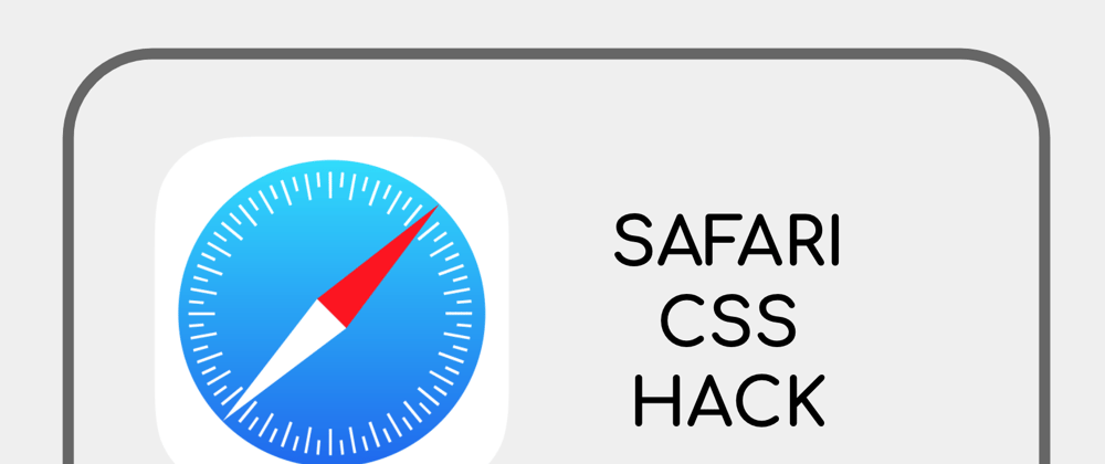 Cover image for Safari CSS hack