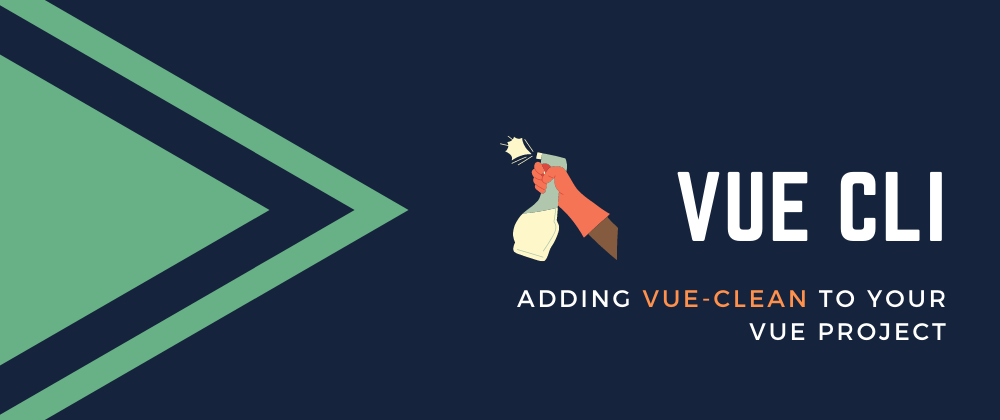 Cover image for Cleaning Your Vue Project With Vue-Clean