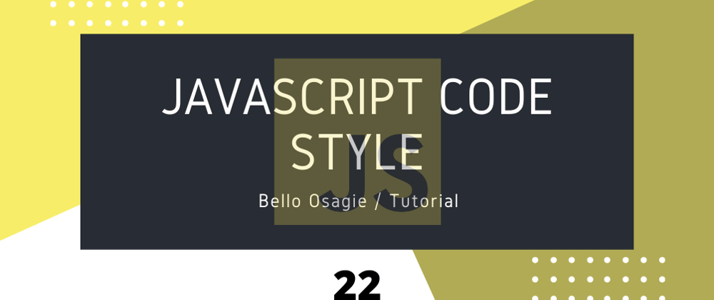 Cover image for JavaScript Coding Style