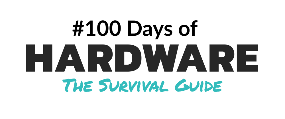 Cover image for The Survival Guide to the #100DaysOfHardware Challenge
