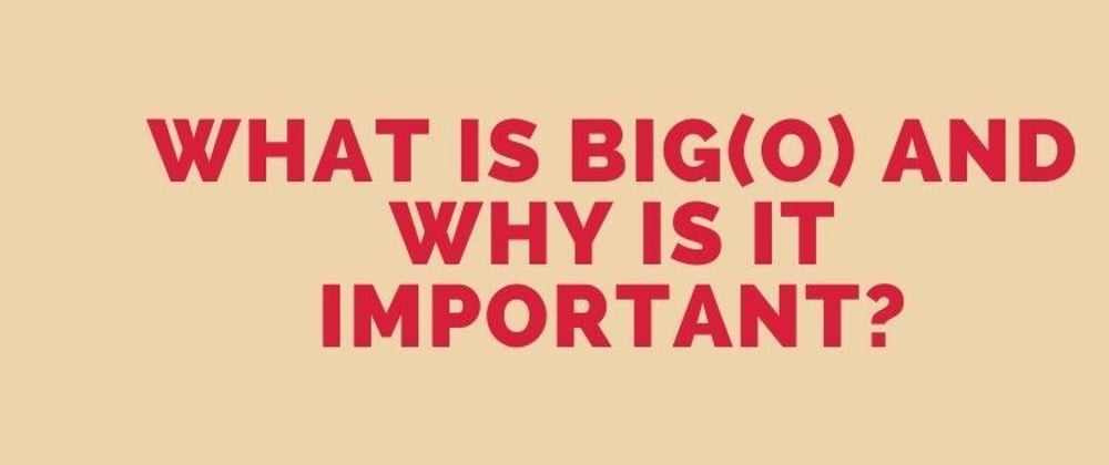 Cover image for What is Big O and why is it important?