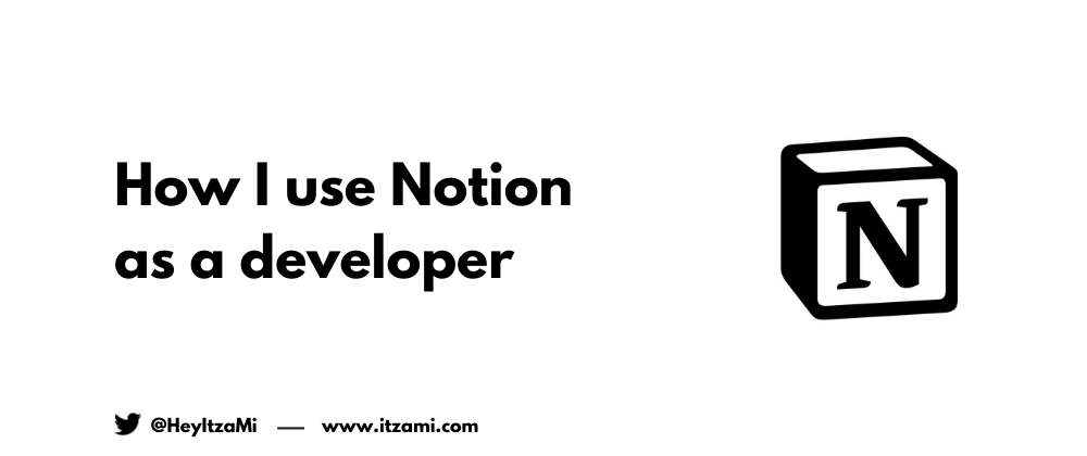 Cover image for How I use Notion as a developer