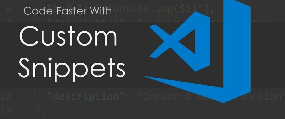 Cover image for Visual Studio Code Snippets: Boost productivity with shortcuts