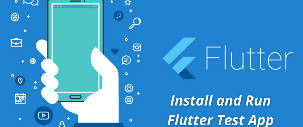 Cover image for Creating and Running the Flutter Test App