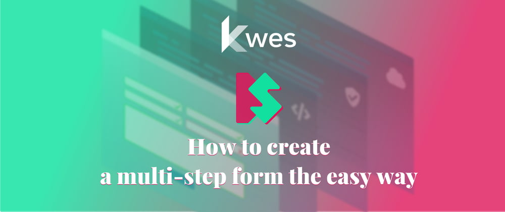 Cover image for How to create a multi-step form the easy way