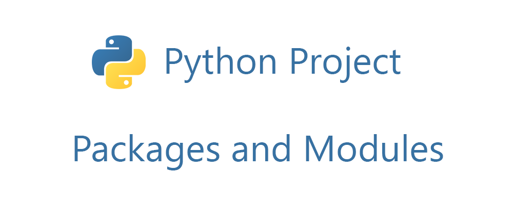 Cover image for Python Project - Packages and Modules
