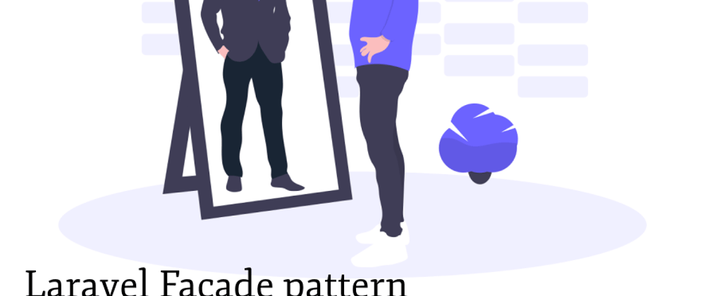 Cover image for Design Patterns in PHP: Facade (with Laravel)
