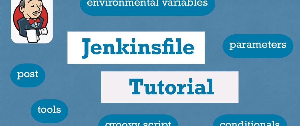 Cover image for Everything you need to know about Jenkinsfile