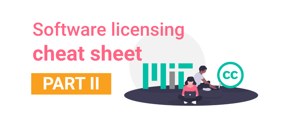 Cover image for Software licensing cheat sheet - Part II