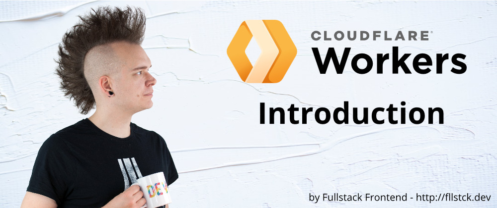 Cover image for Cloudflare Workers Introduction