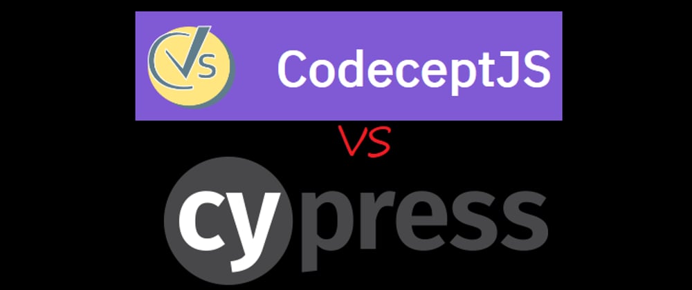 Cover image for Testing JS End-to-End Testers: CodeceptJS + Playwright vs CypressIO