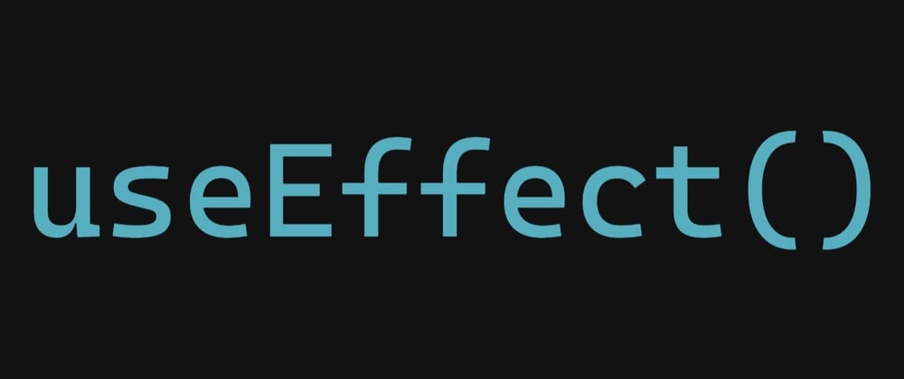 Cover image for React Hooks Series: useEffect