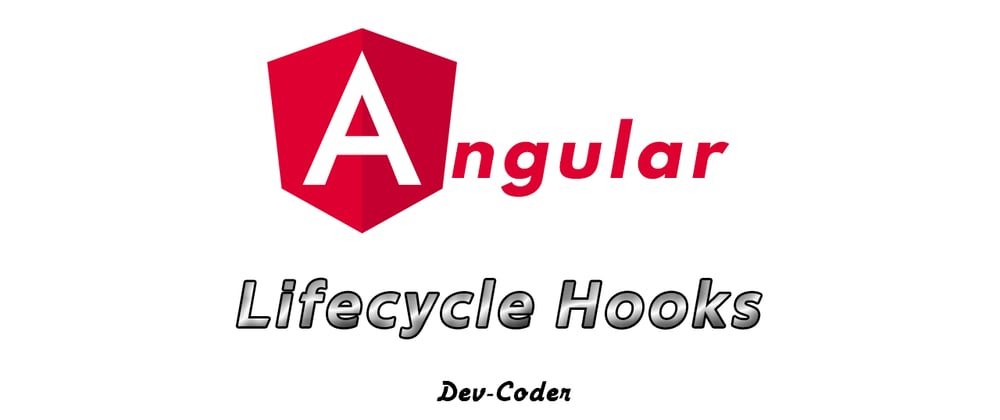 Cover image for Angular : Lifecycle Hooks