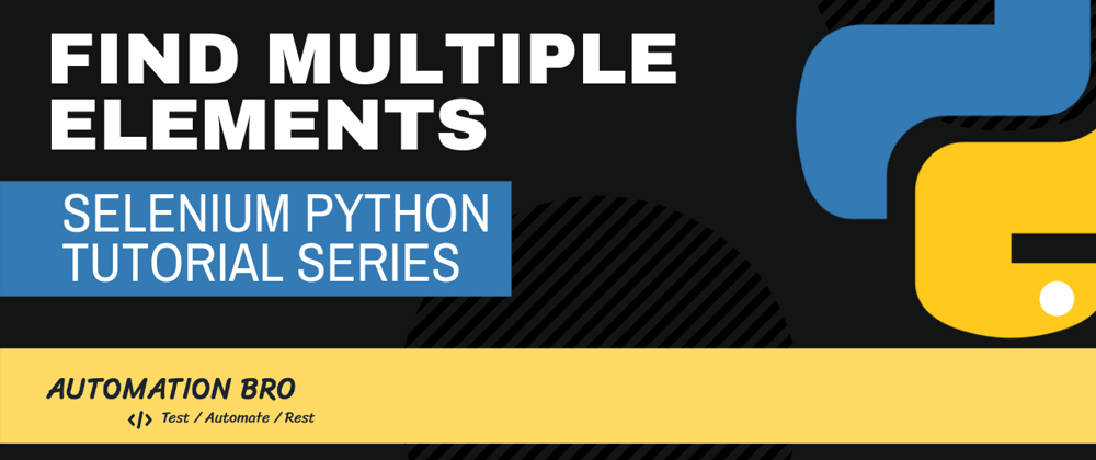 Cover image for Find Multiple Elements | Selenium Python Tutorial